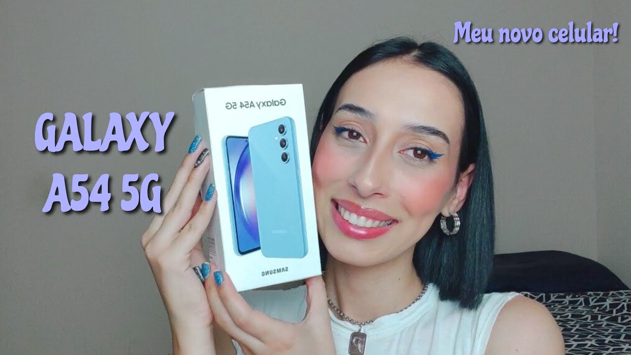 GALAXY A54 5G UNBOXING - Meu novo celular!