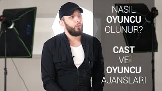 Nasıl Oyuncu Olunur? CAST OYUNCU AJANSLARI