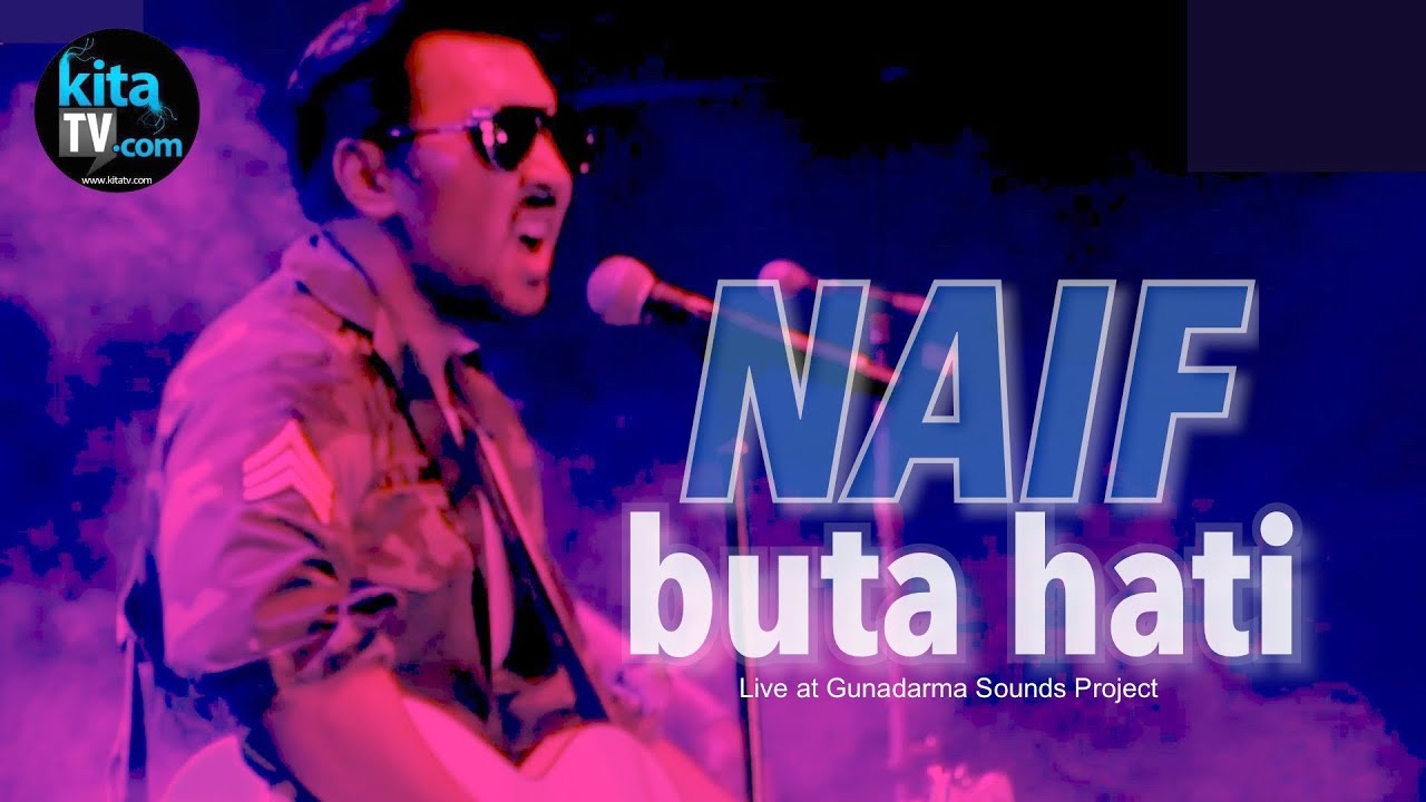 NAIF   BUTA HATI live at Gunadarma Sounds Project 2015