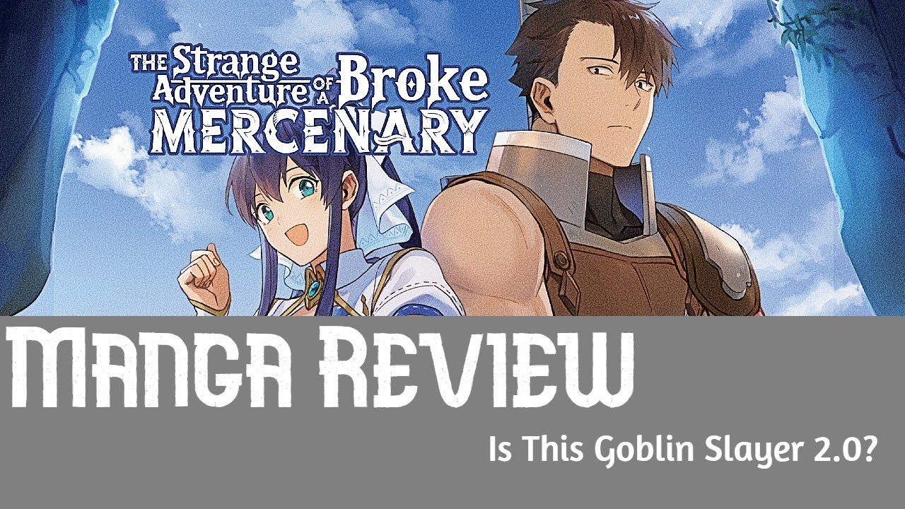 The Strange Adventures of a Broke Mercenary Manga Review: Goblin Slayer