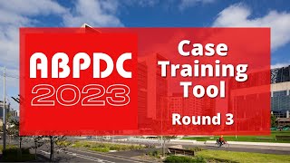 Melbourne ABPDC 2023 Case Training Tool: Round 3