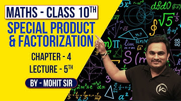 Special Product And Factorization | L 5th | Class10 | Mathematics | Mohit Sir | NIOS Vision Point