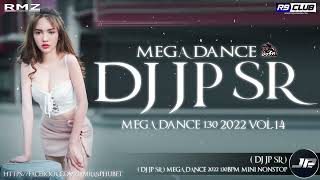 Dj JP SR เพลงแดนซ์เก่าๆเพราะๆ เบสเเน่ๆ MEGA DANCE MiNi NONSTOP 2022 DJ JP SR ชุดที่14