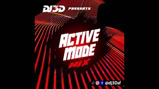 Download Lagu ACTIVE MODE MIX BY DJ3D MP3