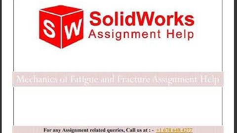 Mechanics of Fatigue and Fracture Assignment Help
