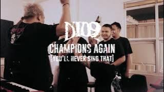 DT09 - CHAMPIONS AGAIN ( YOU'LL NEVER SING THAT ) Video Lyric