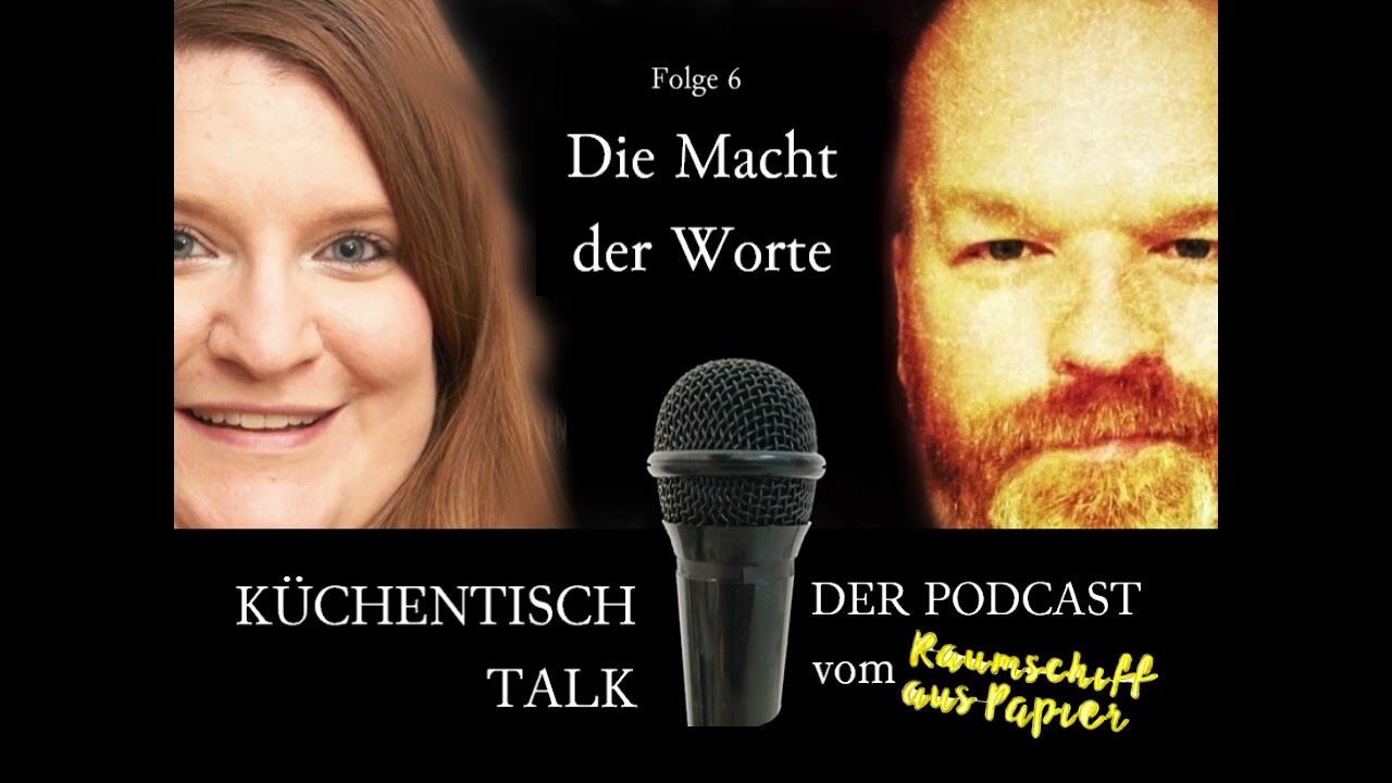 Der Küchentischtalk-Podcast S01 E06  Die Macht der Worte
