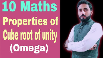 Properties of cube root of unity , Omega | Class 10th Science | Ptbb | maths with Naseer Ilyas