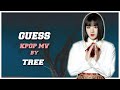 [KPOP GAME] GUESS KPOP MV BY TREE