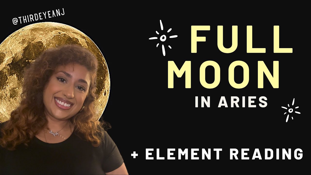 ARIES FULL MOON ENERGY | ELEMENT READING 🔥 Find Your Power + Realign ...