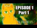 Episode 1 part 1  sss warrior cats fan animation