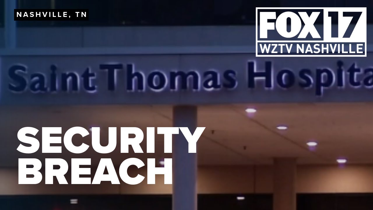 Ascension Saint Thomas responds to report of security breach, alleged nurse impersonation