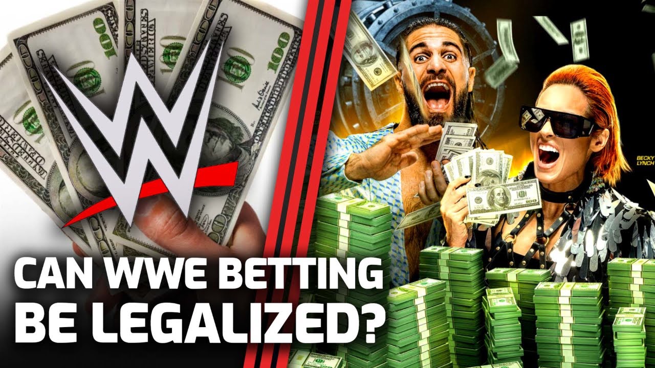 Should WWE Betting Be Legal? YouTube
