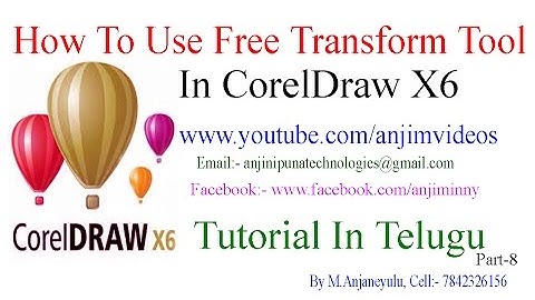 CorelDraw X6 Tutorial In Telugu Part-8 | How To Use Free Transform Tool In CorelDraw X6 In Telugu