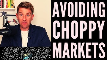 How to Avoid Trading in Choppy/Ranging Markets 💥