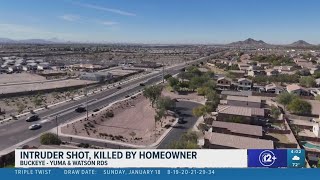 Intruder shot and killed by homeowner in Buckeye