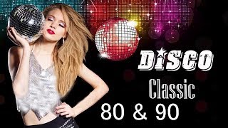 Disco Hist of The 70s 80s 90s Legends - Golden Greatest Hits Disco Dance Songs - Oldies Disco