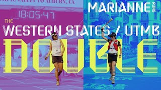 The WESTERN STATES / UTMB DOUBLE featuring Marianne Hogan
