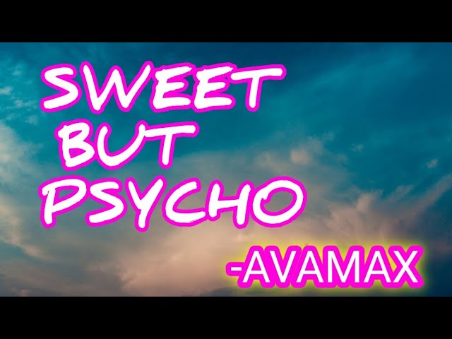 AVA MAX - SWEET BUT PSYCHO (Lyrics) #AvaMax #SweetButPsycho