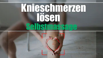 Welche Massage bei Knieschmerzen?