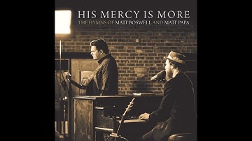 Thumbnail of Come Behold The Wondrous Mystery - Matt Boswell and Matt Papa - English and Chinese Lyrics