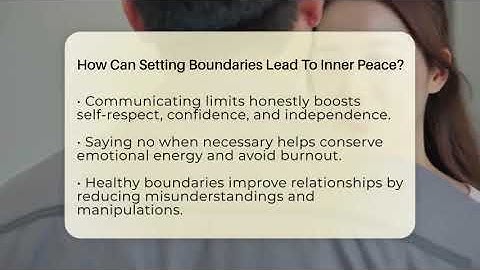How Can Setting Boundaries Lead To Inner Peace? - The Personal Growth Path