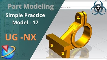 Siemens Unigraphics NX-Basic Part modeling Example 17 for beginners