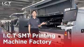 I.C.T SMT Printing Machine Factory | From R&D to Shipment of Fully Automatic Solder Paste Printers
