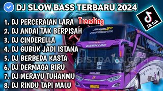 DJ SLOW FULL BASS TERBARU 2024 • PERCERAIAN LARA • DJ ANDAI TAK BERPISAH DJ TERBARU 2024 [VIRAL]