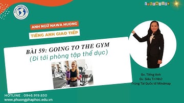 Tiếng Anh giao tiếp | Bài 59: Going to the gym | Anh ngữ Nawa Huong