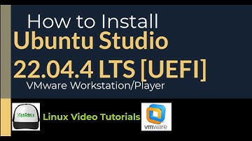 How to Install Ubuntu Studio 22.04.4 LTS [UEFI] + VMware Tools on VMware Workstation/Player