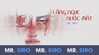 Lắng Nghe Nước Mắt - Mr. Siro (Karaoke)