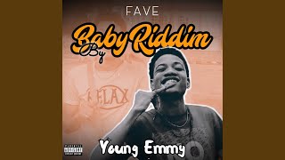 Fave baby Riddim