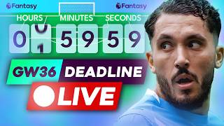 FPL GW36 DEADLINE STREAM ⏰ TEAM NEWS & FINAL DECISIONS! 🚨 | Get Your Final FPL Questions In