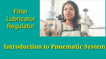 Introduction to Pneumatic system| block diagram of pneumatic system| pneumatic FLR