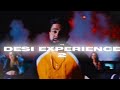 The desi experience 2 feat ap dhillon ezu  diljit   yuvy saini  latest punjabi songs 2021