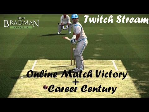 [Twitch] Don Bradman Cricket 14 PS4 Gameplay | Online Match Victory | Career Century