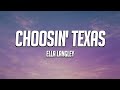 Ella Langley - Choosin' Texas (Lyrics)