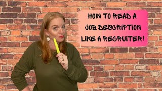 How To Read A Job Description Like A Recruiter!