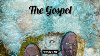 The Gospel - Ryan Stevenson Lyrics