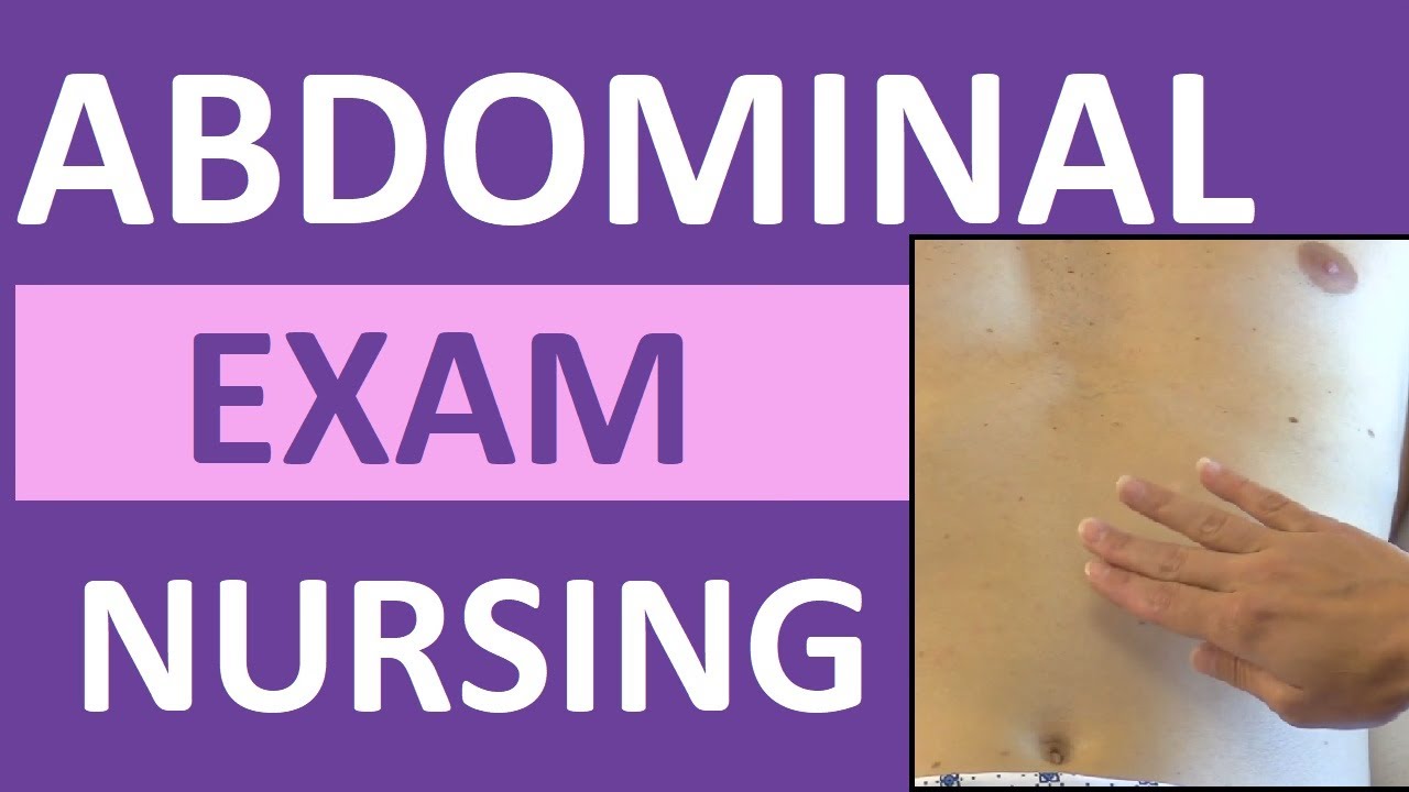 Abdominal Examination (Exam) Nursing Assessment