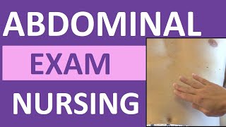 Abdominal Examination (Exam) Nursing Assessment | Bowel & Vascular Sounds, Palpation, Inspection