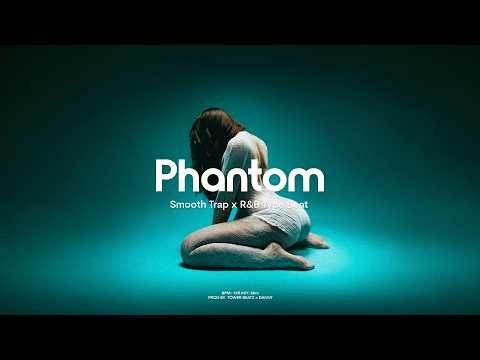 (FREE) PHANTOM | Smooth Trap Soul x R&B | Melodic Type Beat | Chill Trap Type Beat
