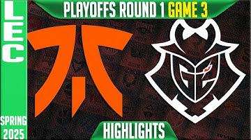 FNC vs G2 Highlights Game 3 | LEC Playoffs Round 1 Split 2 2025 | Fnatic vs G2 Esports G3