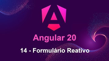Angular 20 - 14 Formulário Reativo