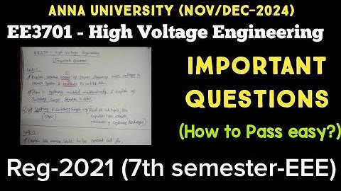 ee3701 - high voltage engineering | important questions | Nov/Dec 2024 | anna university|EEE 7th sem
