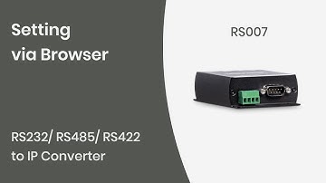 【SC&T】Serial to TCP/IP converter RS007 - How to set up through WebGUI