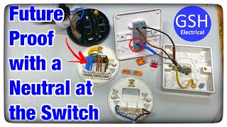 How to Future Proof Your Lighting Circuit with a Neutral at the Switch - 3 Plate Wiring Method