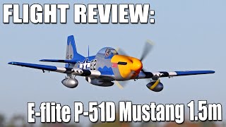 From the Field -- E-flite P-51D Mustang 1.5m with Smart Flight Review