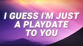 Melanie Martinez - I guess i'm just a playdate to you (Play Date) (Lyrics)